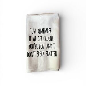 Humorous Two Quote Kitchen Towel